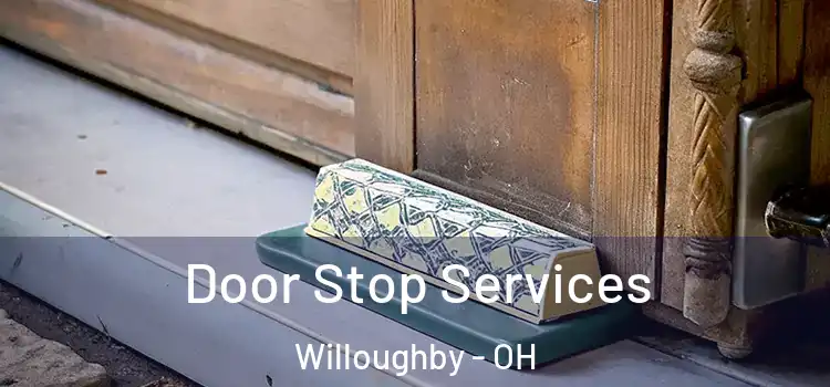 Door Stop Services Willoughby - OH