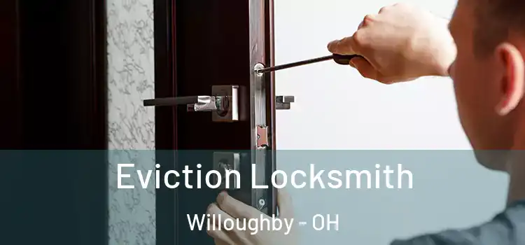 Eviction Locksmith Willoughby - OH